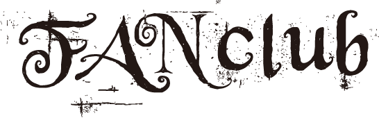FAN CLUB　ファンクラブ